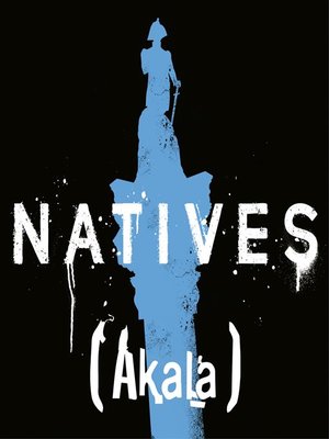 cover image of Natives: Race and Class in the Ruins of Empire